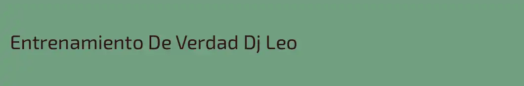 Entrenamiento De Verdad Dj Leo